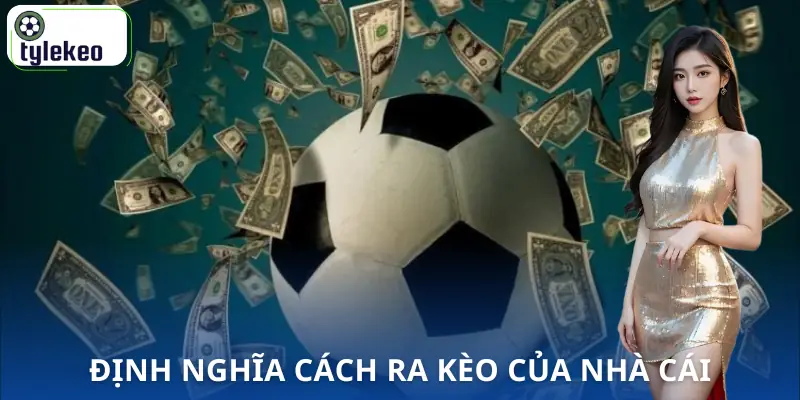 cach-ra-keo-cua-nha-cai-khai-niem