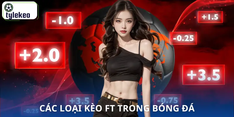 ft-trong-bong-da-la-gi-cac-loai-keo