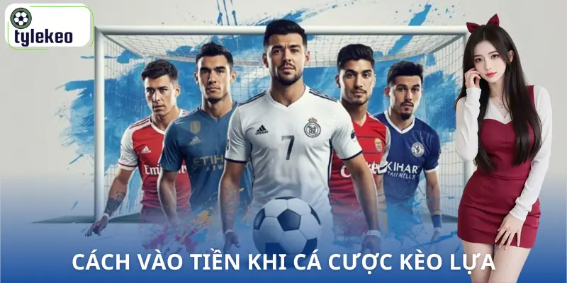 keo-lua-la-gi-cach-vao-tien